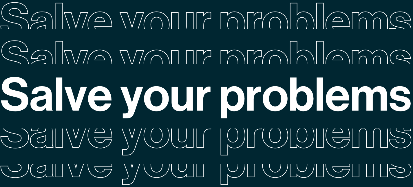Salve Your Problems
